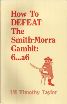 How to Defeat the Smith-Morra Gambit: 6.a6