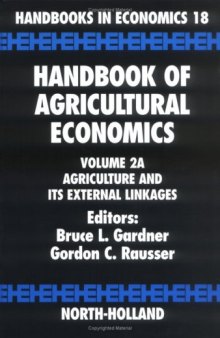 Handbook of Agricultural Economics, Volume 2A: Agriculture and its External Linkages