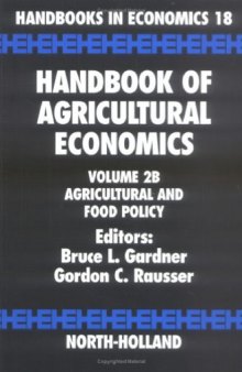 Handbook of Agricultural Economics, Volume V2B: Agricultural and Food Policy