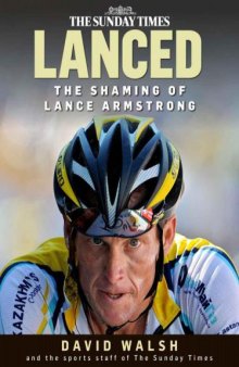 Lanced: The Shaming of Lance Armstrong