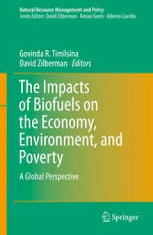 The Impacts of Biofuels on the Economy, Environment, and Poverty: A Global Perspective