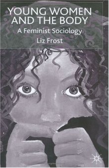 Young Women and the Body: A Feminist Sociology