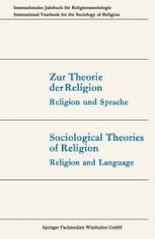 Zur Theorie der Religion / Sociological Theories of Religion: Religion und Sprache / Religion and Language