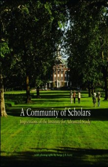A Community of Scholars: Impressions of the Institute for Advanced Study