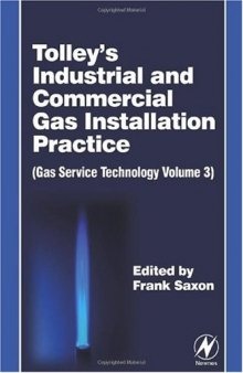 Tolley's Industrial & Commercial Gas Installation Practice, : Gas Service Technology