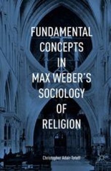 Fundamental Concepts in Max Weber’s Sociology of Religion