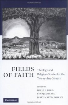 Fields of Faith Theology and Religious Studies for the Twenty-first Century