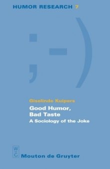 Good humor, bad taste : a sociology of the joke