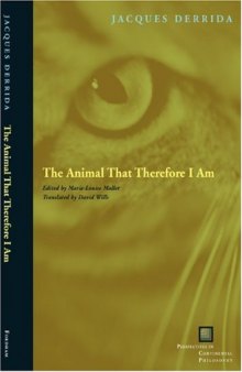 The Animal That Therefore I Am 