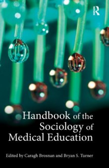 Handbook of the sociology of medical education