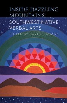 Inside Dazzling Mountains: Southwest Native Verbal Arts