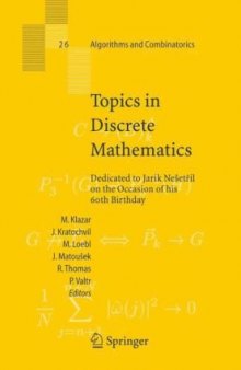 Topics in Discrete Mathematics: Dedicated to Jarik Nešetřil on the Occasion of his 60th Birthday
