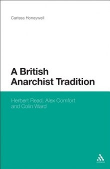 A British anarchist tradition : Herbert Read, Alex Comfort and Colin Ward