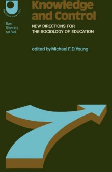 Knowledge and Control: New Directions in the Sociology of Education