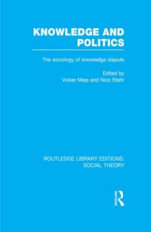 Knowledge and Politics: The Sociology of Knowledge Dispute