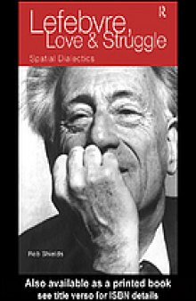 Lefebvre, love, and struggle : spatial dialectics