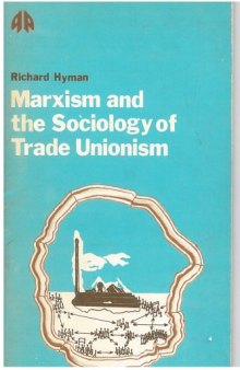 Marxism and the sociology of trade unions