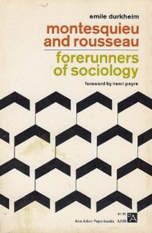 Montesquieu and Rousseau: Forerunners of Sociology