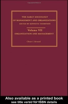 Organization and Management : Selected Papers Early Sociology of Management and Organizations ; V. 7