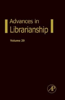 Advances in Librarianship, Volume 29 (Advances in Librarianship)