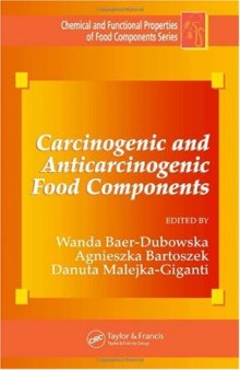 Carcinogenic and Anticarcinogenic Food Components (Chemical and Functional Properties of Food Components Series)
