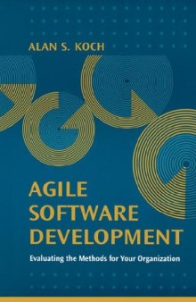Agile Software Development: Evaluating The Methods For Your Organization