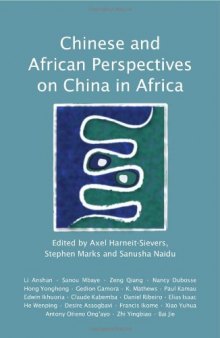 Chinese and African Perspectives on China in Africa