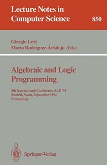 Algebraic and Logic Programming: 4th International Conference, ALP '94 Madrid, Spain, September 14–16, 1994 Proceedings