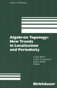 Algebraic Topology: New Trends in Localization and Periodicity: Barcelona Conference on Algebraic Topology, Sant Feliu de Guíxols, Spain, June 1–7, 1994