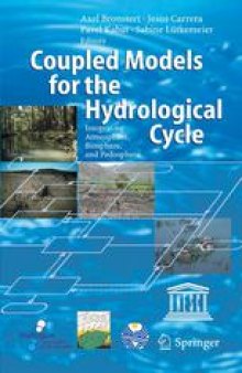 Coupled Models for the Hydrological Cycle: Integrating Atmosphere, Biosphere, and Pedosphere