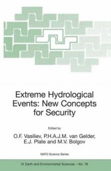 Extreme Hydrological Events: New Concepts for Security (NATO Science Series: IV: Earth and Environmental Sciences)