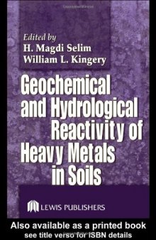 Geochemical and hydrological reactivity of heavy metals in soils
