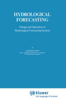 Hydrological Forecasting: Design and Operation of Hydrological Forecasting Systems