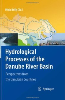 Hydrological Processes of the Danube River Basin: Perspectives from the Danubian Countries