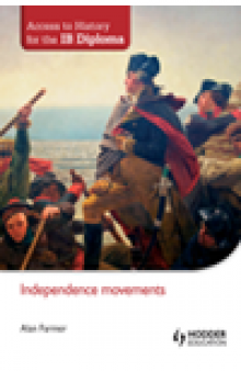 Access to History for the IB Diploma. Independence movements