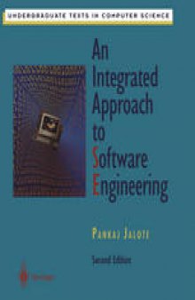 An Integrated Approach to Software Engineering