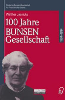100 Jahre Bunsen-Gesellschaft 1894 – 1994