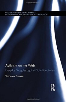 Activism on the Web: Everyday Struggles against Digital Capitalism