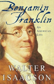 Benjamin Franklin : an American Life