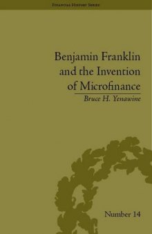 Benjamin Franklin and the Invention of Microfinance (Financial History)