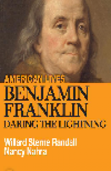 Benjamin Franklin. Daring the Lightning