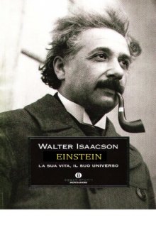 Einstein: La sua vita, il suo universo