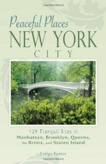 100 Peaceful Places: New York City