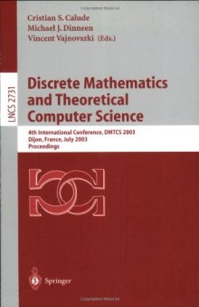 Discrete Mathematics and Theoretical Computer Science: 4th International Conference, DMTCS 2003 Dijon, France, July 7–12, 2003 Proceedings
