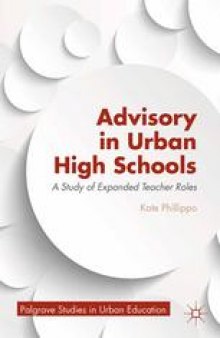 Advisory in Urban High Schools: A Study of Expanded Teacher Roles