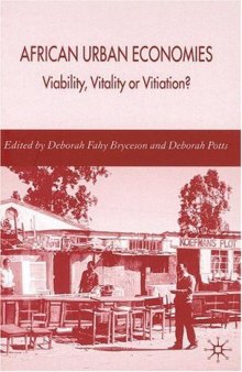 African Urban Economies: Viability, Vitality or Vitiation?