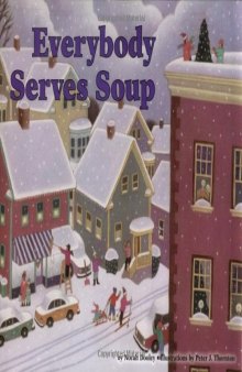 Everybody Serves Soup (Carolrhoda Picture Books)