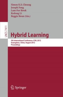 Hybrid Learning: 5th International Conference, ICHL 2012, Guangzhou, China, August 13-15, 2012. Proceedings