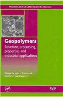 Geopolymers: Structures, Processing, Properties and Industrial Applications  