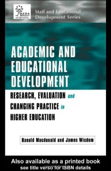Academic and Educational Development: Research, Evaluation and Changing Practice in Higher Education (Staff and Educational Development Series)